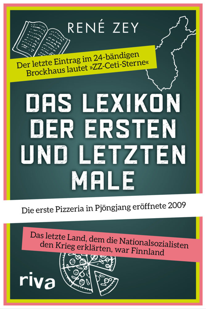 Das Lexikon der ersten und letzten Male (Rene Zey)