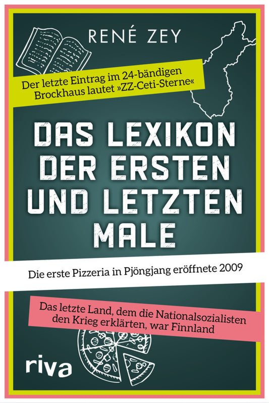 Das Lexikon der ersten und letzten Male (Rene Zey)