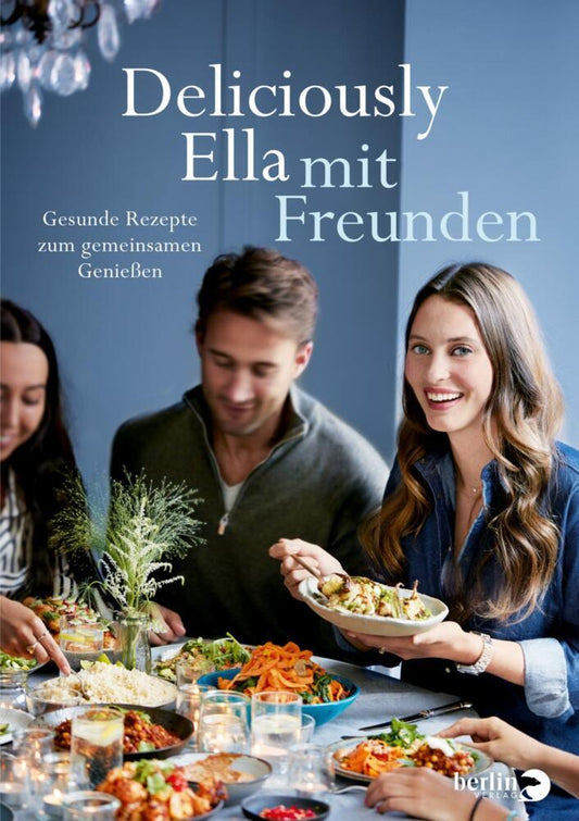 Deliciously Ella mit Freunden (Ella Woodward)