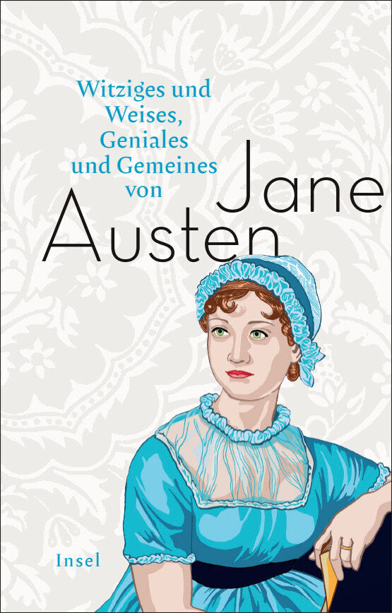 Witziges und Weises, Geniales und Gemeines von Jane Austen (Jane Austen)