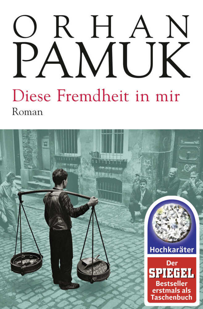 Diese Fremdheit in mir (Orhan Pamuk)