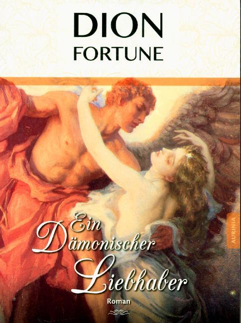 Ein dämonischer Liebhaber (Dion Fortune)