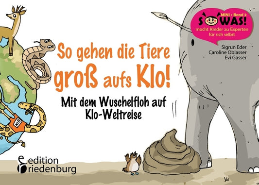So gehen die Tiere groß aufs Klo! (Sigrun Eder)