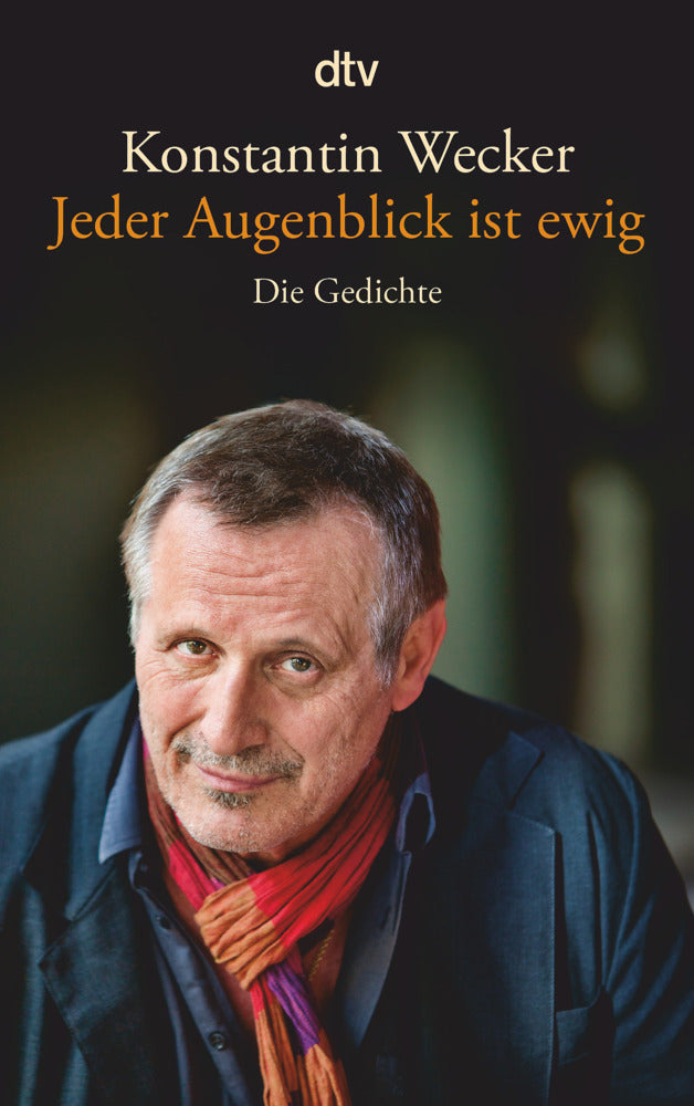 Jeder Augenblick ist ewig (Konstantin Wecker)