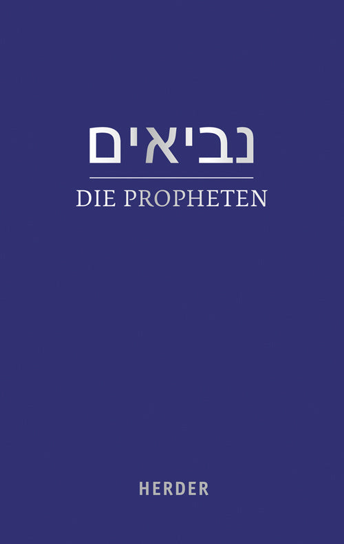 Die Propheten / Nevi'im (Walter Homolka)