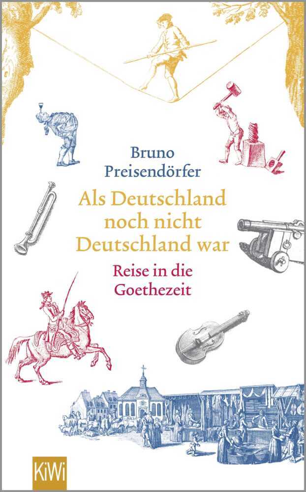 Als Deutschland noch nicht Deutschland war (Bruno Preisendörfer)