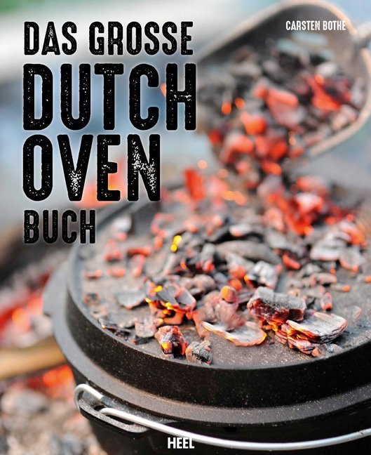 Das große Dutch Oven Buch (Carsten Bothe)