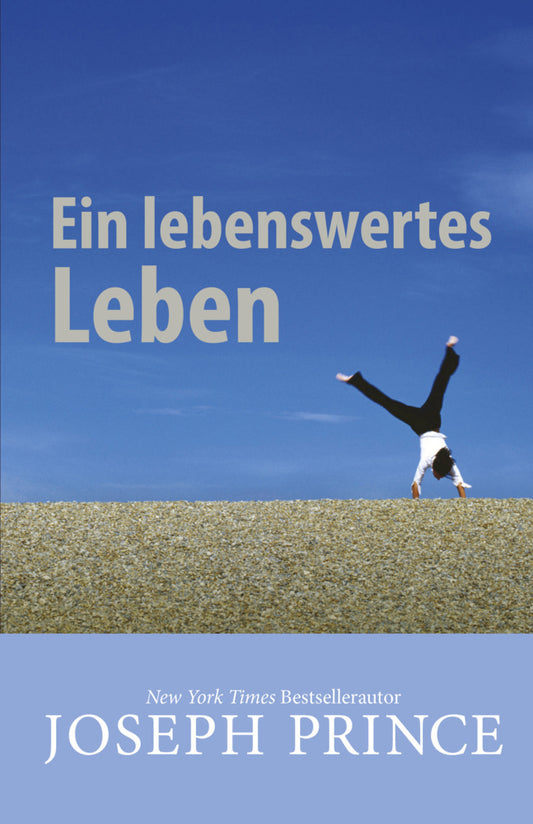 Ein lebenswertes Leben (Joseph Prince)
