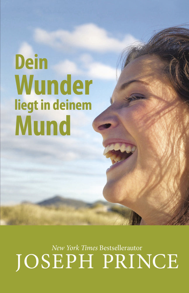 Dein Wunder liegt in deinem Mund (Joseph Prince)