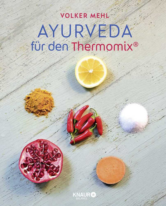 Ayurveda für den Thermomix (Volker Mehl)