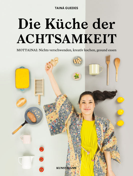 Die Küche der Achtsamkeit (Tainá Guedes)