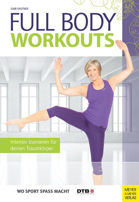 Full Body Workouts (Gabi Fastner)