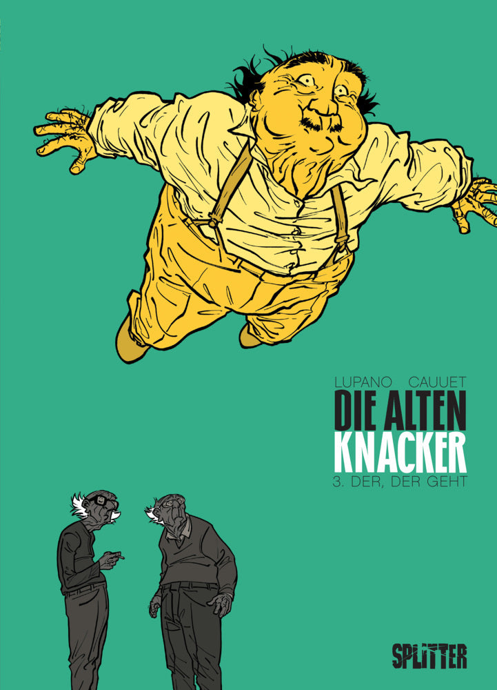 Die Alten Knacker -  Der, der geht (Wilfrid Lupano)