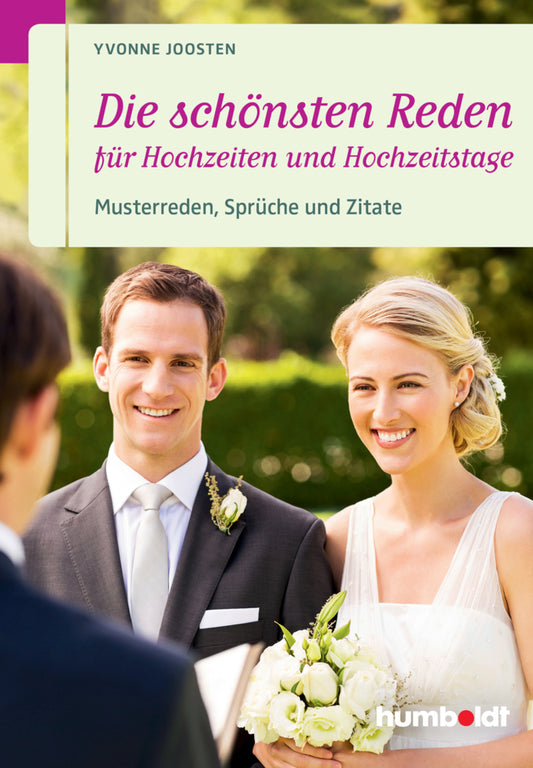 Die schönsten Reden für Hochzeiten und Hochzeitstage (Yvonne Joosten)