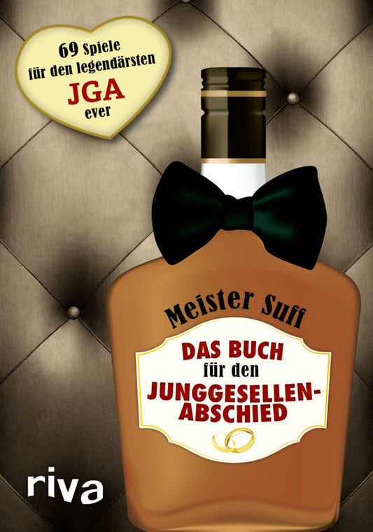 Das Buch für den Junggesellenabschied (Meister Suff)