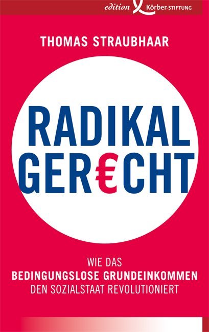 Radikal gerecht (Thomas Straubhaar)