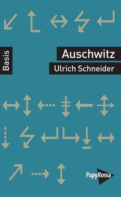 Auschwitz (Ulrich Schneider)