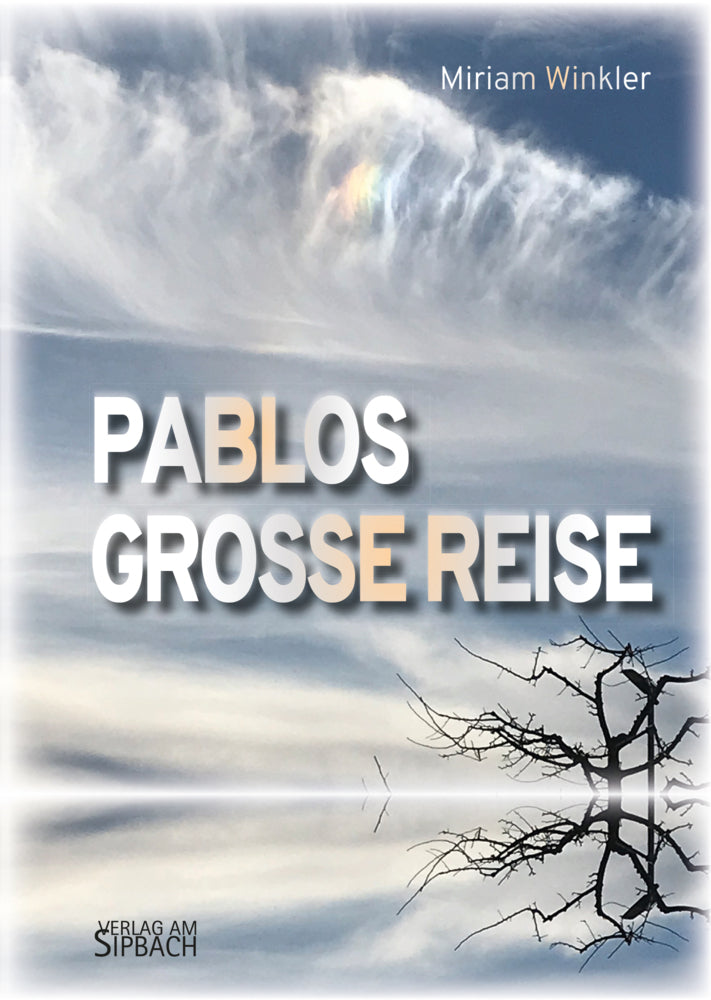 Pablos Grosse Reise (Miriam Winkler)