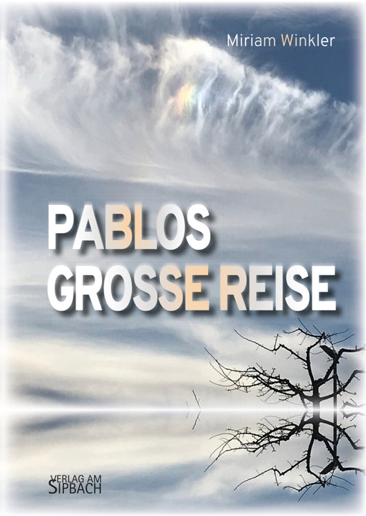 Pablos Grosse Reise (Miriam Winkler)