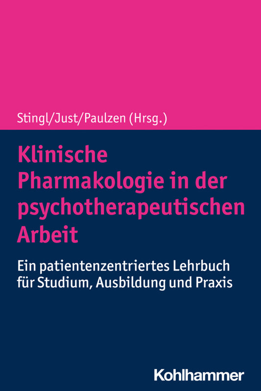 Klinische Pharmakologie in der psychotherapeutischen Arbeit (Julia C. Stingl)