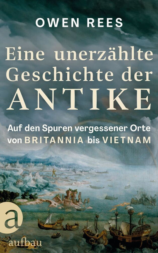 Eine unerzählte Geschichte der Antike (Owen Rees)