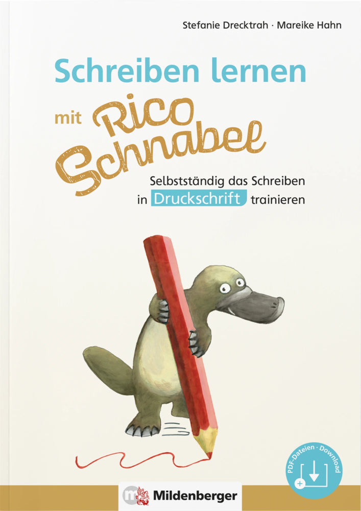 Schreiben lernen mit Rico Schnabel, Druckschrift (Stefanie Drecktrah)