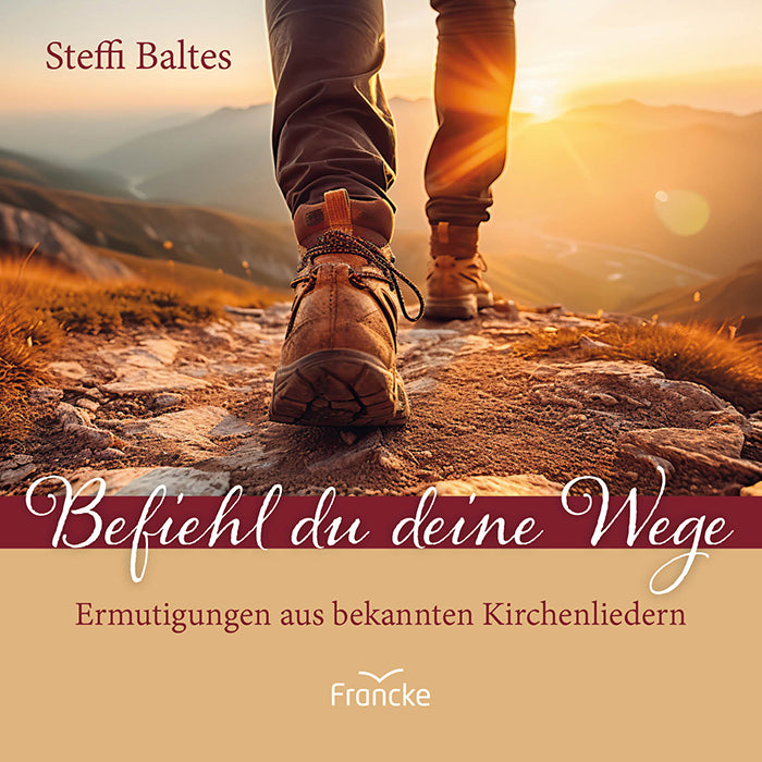 Befiehl du deine Wege (Steffi Baltes)