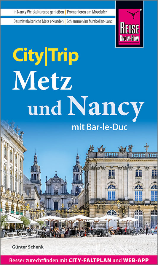 Reise Know-How CityTrip Metz und Nancy mit Bar-Le-Duc (Günter Schenk)
