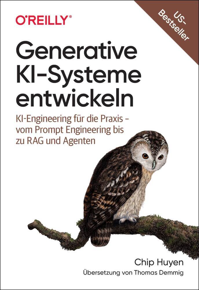 Generative KI-Systeme entwickeln (Chip Huyen)