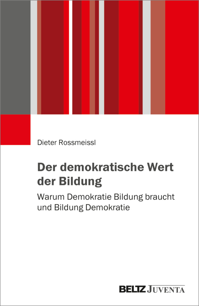 Der demokratische Wert der Bildung (Dieter Rossmeissl)