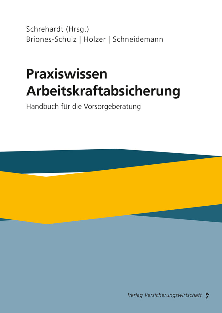 Praxiswissen Arbeitskraftabsicherung (Katja Briones-Schulz)