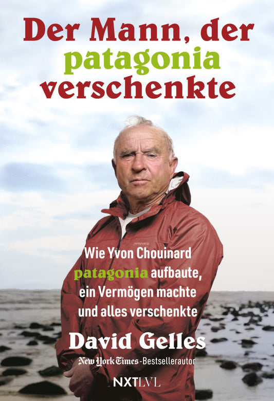 Der Mann, der Patagonia verschenkte. (David Gelles)