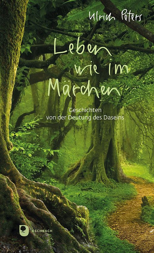 Leben wie im Märchen (Ulrich Peters)