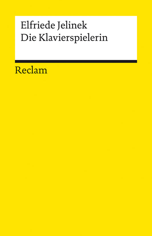 Die Klavierspielerin. Roman (Elfriede Jelinek)