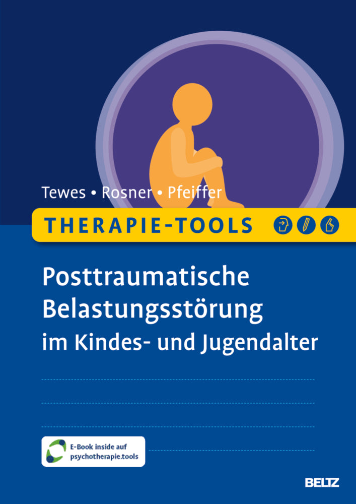 Therapie-Tools Posttraumatische Belastungsstörung im Kindes- und Jugendalter (Alexander Tewes)