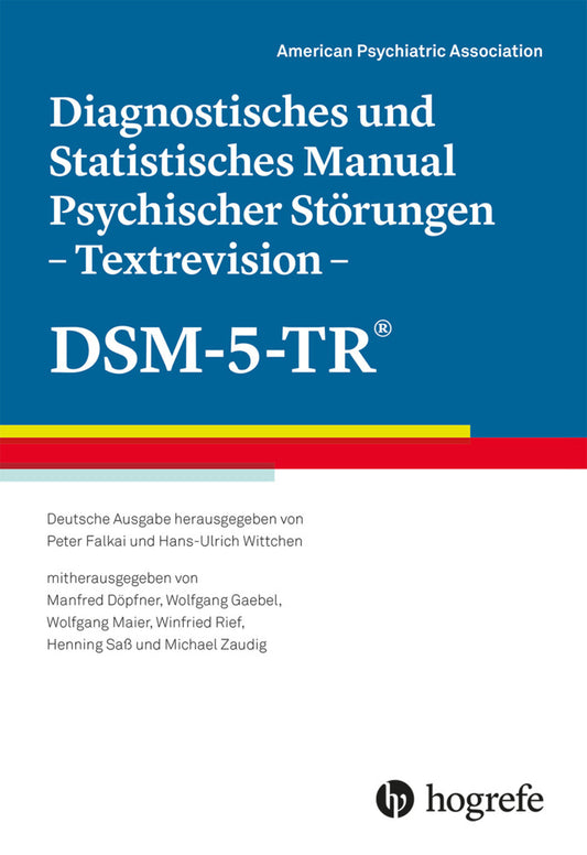 Diagnostisches und Statistisches Manual Psychischer Störungen - Textrevision - DSM-5-TR® (American Psychiatric Association - Apa)