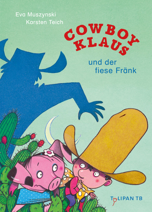 Cowboy Klaus und der fiese Fränk (Karsten Teich)
