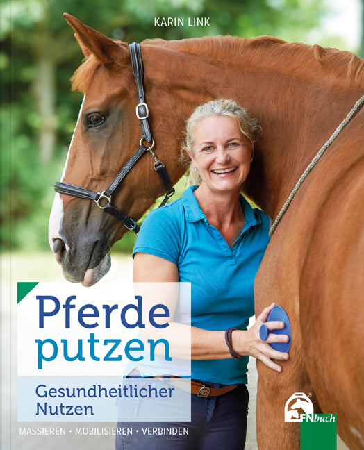 Pferde putzen - Gesundheitlicher Nutzen (Karin Link)