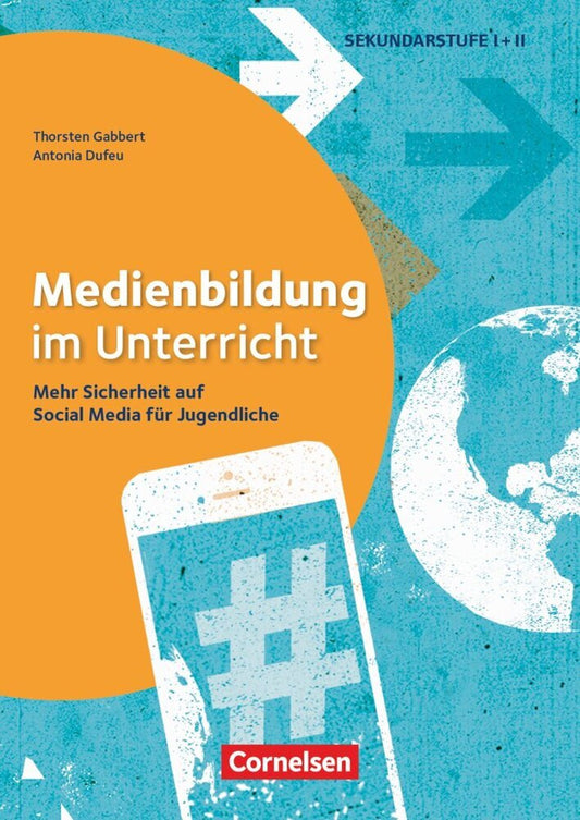 Medienbildung im Unterricht - Mehr Sicherheit auf Social Media für Jugendliche (Thorsten Gabbert)