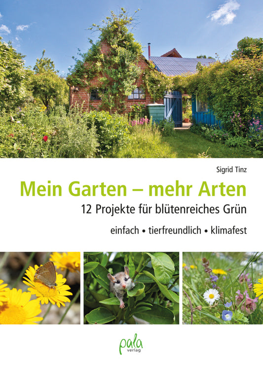 Mein Garten - mehr Arten (Sigrid Tinz)