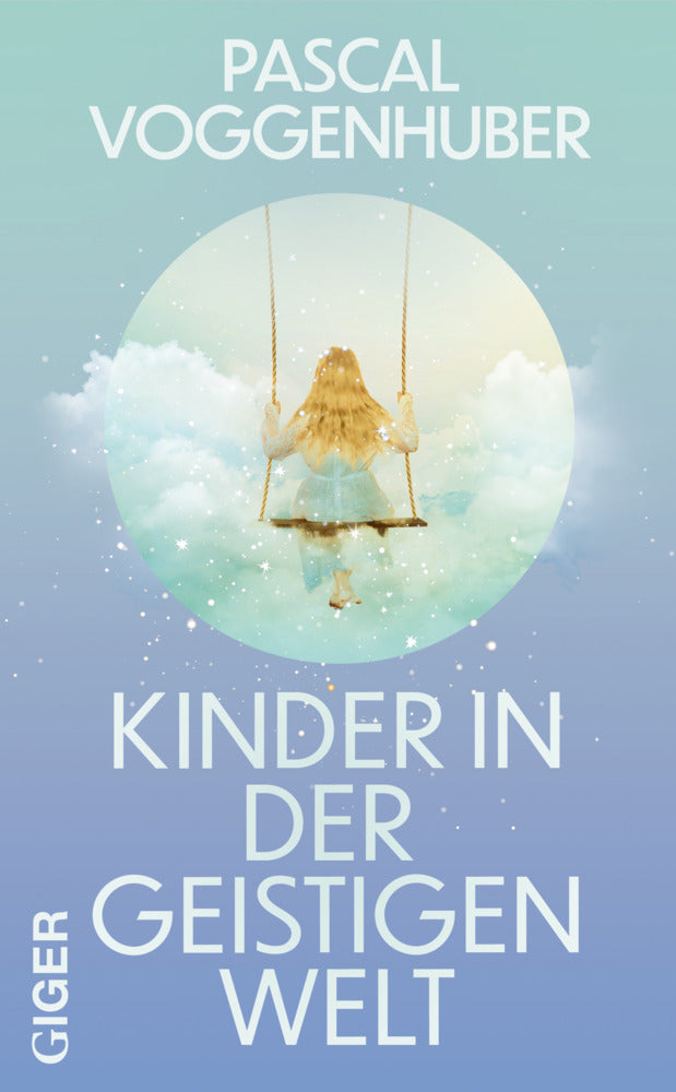 Kinder in der geistigen Welt (Pascal Voggenhuber)
