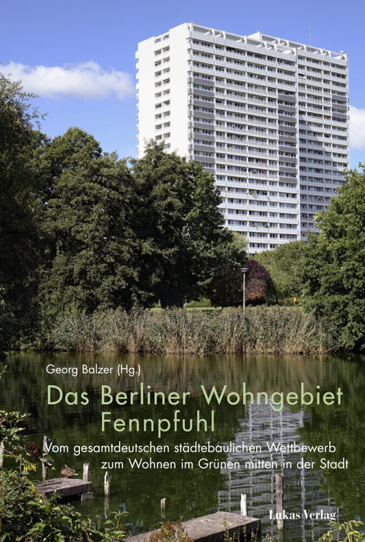 Das Berliner Wohngebiet Fennpfuhl (Georg Balzer)
