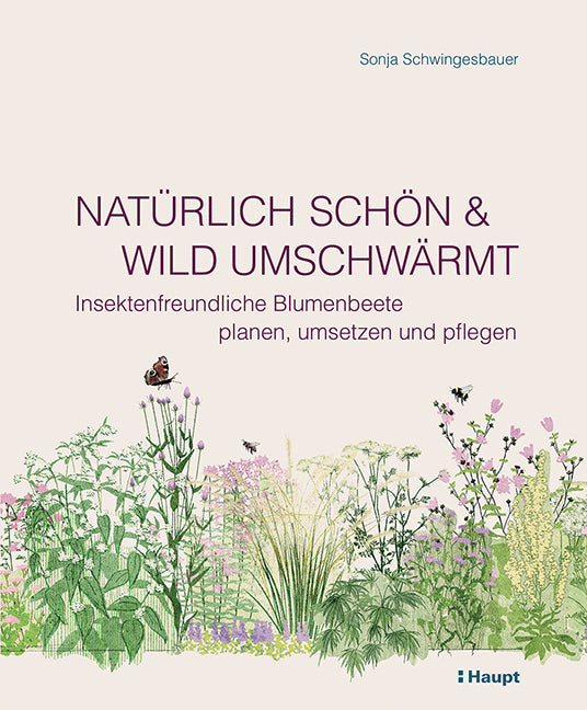 Natürlich schön und wild umschwärmt (Sonja Schwingesbauer)