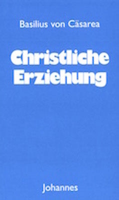 Christliche Erziehung (Basilius Von Cäsarea)