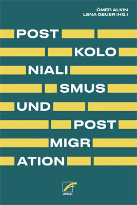 Postkolonialismus und Postmigration (Ömer Alkin)