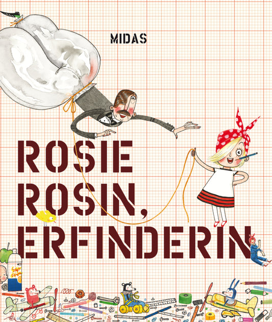 Rosie Rosin, Erfinderin (Andrea Beaty)