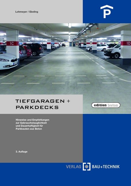 Tiefgaragen + Parkdecks (Gottfried Lohmeyer)