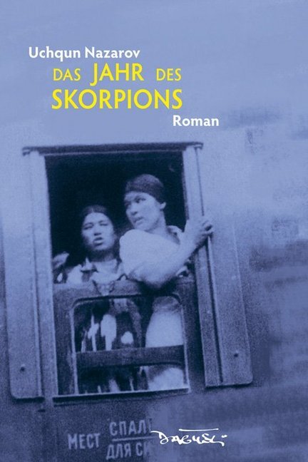 Das Jahr des Skorpions (Uchqun Nazarov)