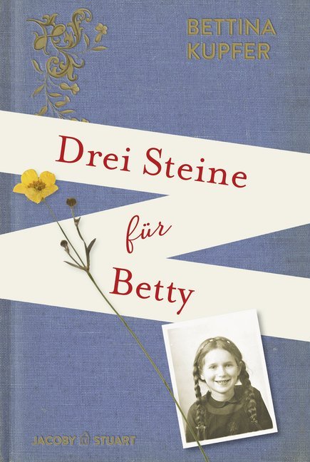 Drei Steine für Betty (Bettina Kupfer)
