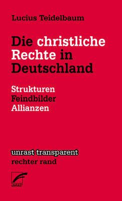 Die christliche Rechte in Deutschland (Lucius Teidelbaum)